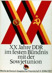 20 Jahre DDR im festen Bündnis mit der Sowjetunion