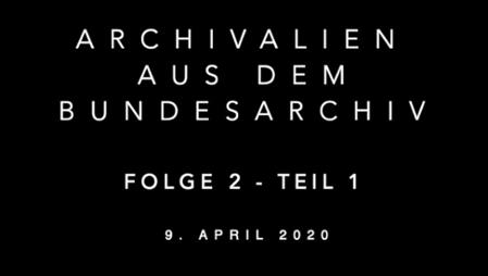 Standbild "Archivalien aus dem Bundesarchiv"