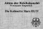 Die Kabinette Marx III und IV