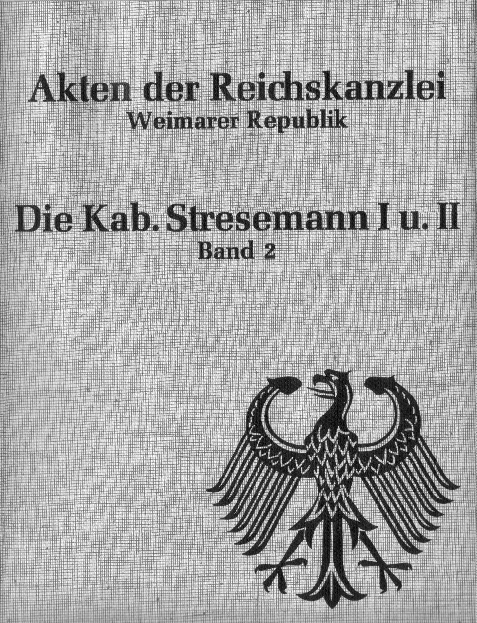 Die Kabinette Stresemann I und II. Band 2