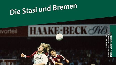 Cover der Publikation "Die Stasi und Bremen"