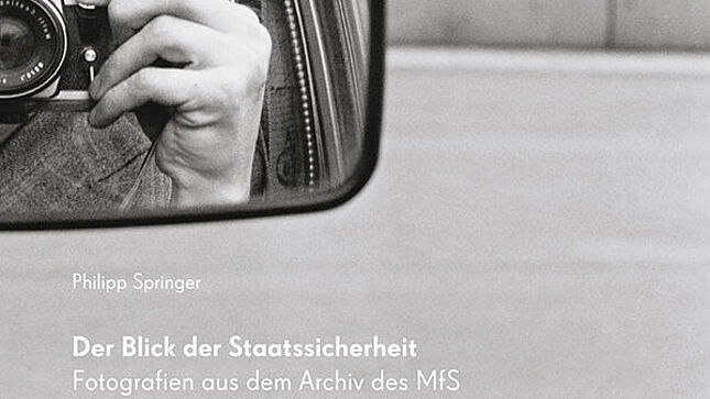Philipp Springer: Der Blick der Staatssicherheit