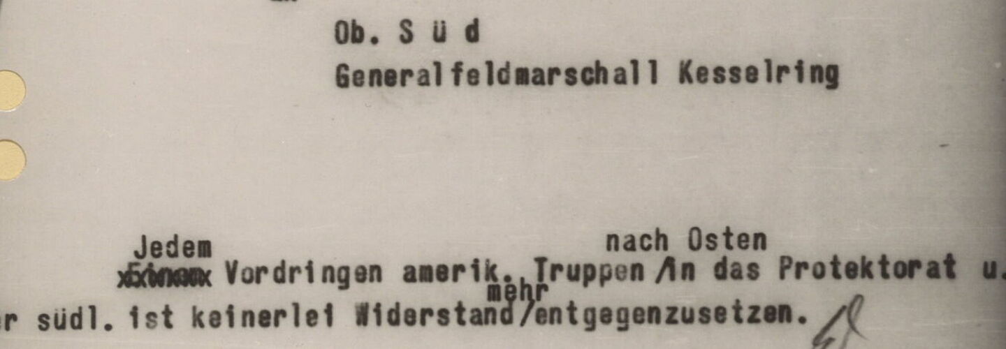 Funkspruch Wilhelm Keitels an den Oberbefehlshaber Süd mit dem Befehl, die Kampfhandlungen aufzugeben