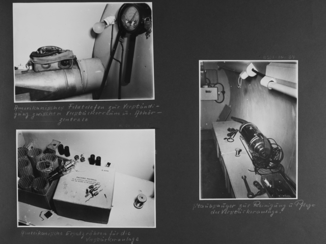 [Bild 1: Auf einer Metallröhre steht ein Feldtelefon. Sie ist direkt vor einer abgerundeten Wand angebracht, rechts mündet sie in eine weitere Wand, an der ein Hygrometer und eine Glühlampe in einer Fassung befestigt sind.] [handschriftliche Ergänzung: Amerikanisches Feldtelefon zur Verständigung zwischen Verstärkerraum u. Abhörzentrale]  [Bild 2: Auf einem Tisch wurde ein geöffneter Karton mit Ersatzröhren fotografiert. In dem Karton stecken einige Röhren aus Wellkartonpappe, der Deckel liegt daneben und ist in Englischer Sprache beschriftet.] [handschriftliche Ergänzung: Amerikanische Ersatzröhren für die Verstärkeranlage]  [Bild 3: Auf einem Tisch wurde vor einer Wand ein Handstaubsauger abgelegt. Davor sind noch vereinzelte Werkzeugteile sowie eine Drahtspule zu sehen.] [handschriftliche Ergänzung: Staubsauger zur Reinigung u. Pflege der Verstärkeranlage.]