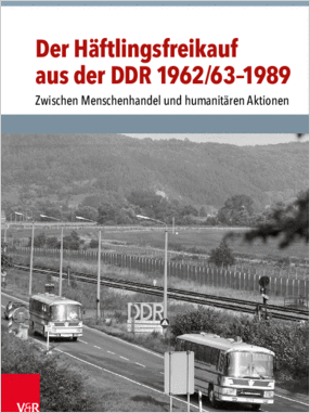 Cover zu Wölbern: Der Häftlingsfreikauf aus der DDR 1962/63-1989