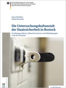 Die Untersuchungshaftanstalt der Staatssicherheit in Rostock