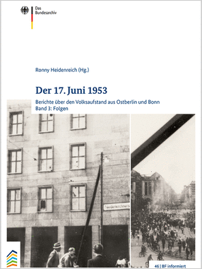 Berichte über den Volksaufstand aus Ostberlin und Bonn