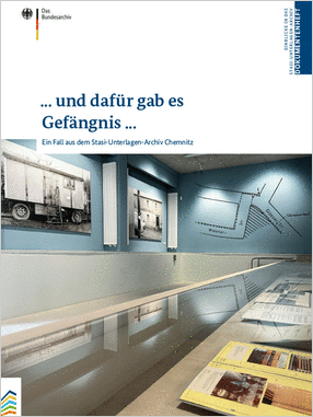 ... und dafür gab es Gefängnis ...