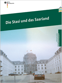 Die Stasi und das Saarland