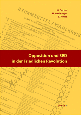 Opposition und SED in der Friedlichen Revolution
