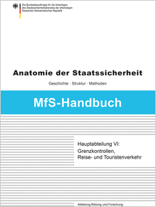 Cover: MfS-Handbuch - Hauptabteilung VI: Grenzkontrollen, Reise- und Touristenverkehr