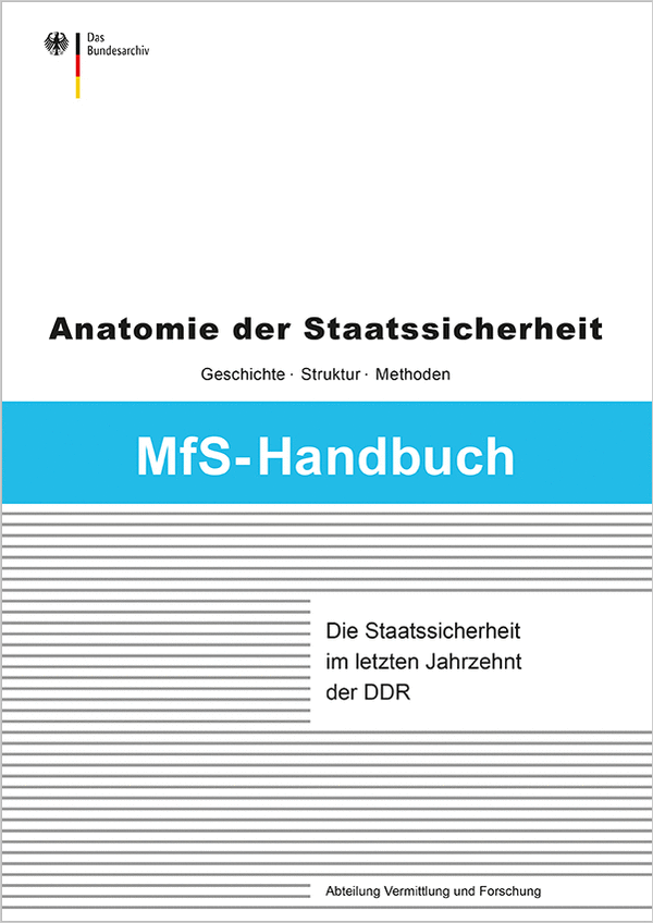 Cover der Publikation 'Die Staatssicherheit im letzten Jahrzehnt der DDR'