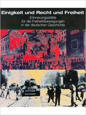 Einigkeit und Recht und Freiheit – Erinnerungsstätte für die Freiheitsbewegungen in der deutschen Geschichte   