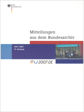 Cover der Mitteilungen aus dem Bundesarchiv (1/2007)
