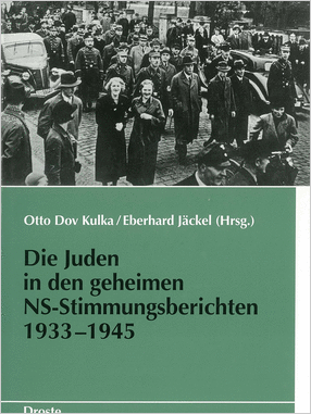 Die Juden in den geheimen NS-Stimmungsberichten 1933–1945 (Auswahlband)