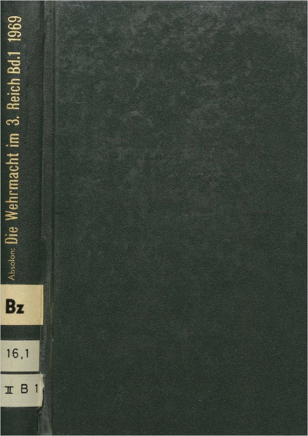 Cover der Publikation „Die Wehrmacht im Dritten Reich“ (Band 1)