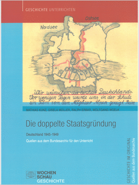 Die doppelte Staatsgründung. Deutschland 1945–1949