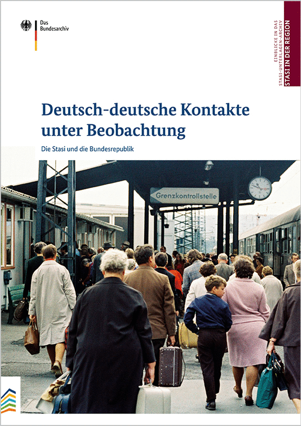 Cover der Publikation 'Deutsch-deutsche Kontakte unter Beobachtung'