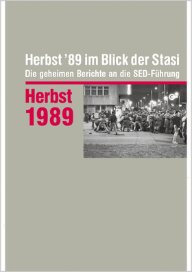 Herbst '89 im Blick der Stasi