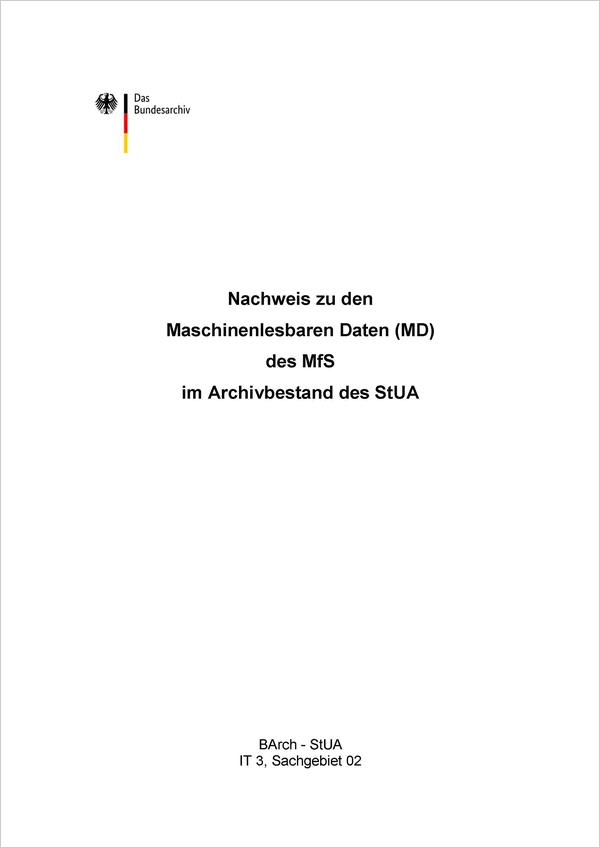 Cover der Publikation 'Nachweis zu den Maschinenlesbaren Daten (MD) des MfS im Archivbestand des StUA'