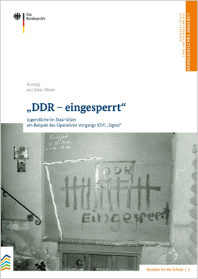 Quellen für die Schule 3: „DDR – eingesperrt“