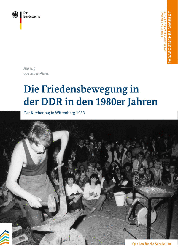 Quellen für die Schule 10: Die Friedensbewegung in der DDR in den 1980er Jahren: Cover