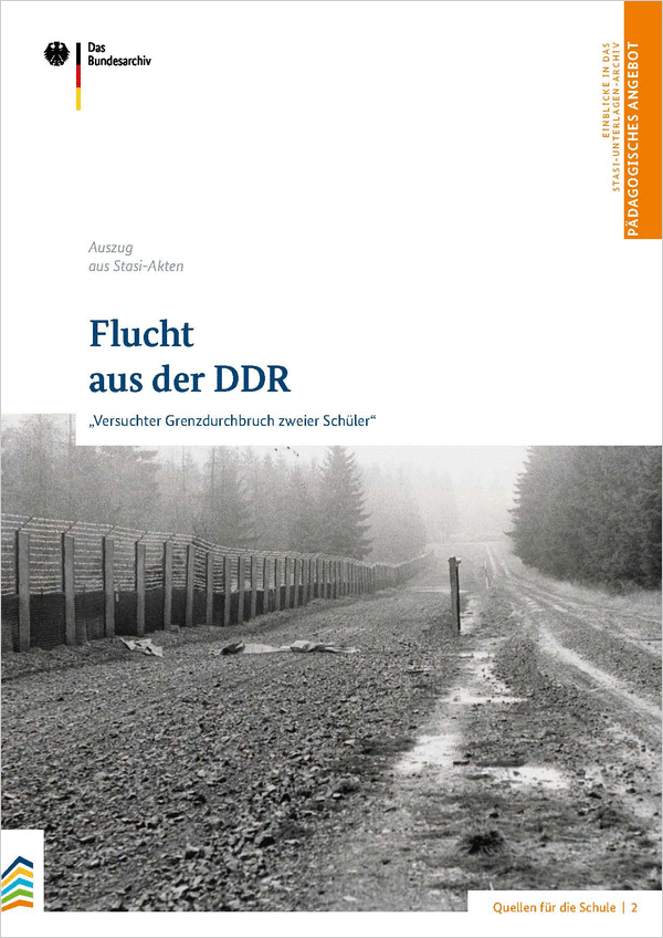 Quellen für die Schule 2: Flucht aus der DDR